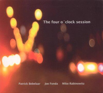 “The Four O'Clock Session” - dml-records 2009