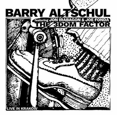 “Barry Altschul 3Dom Factor” - For Tune, 2014