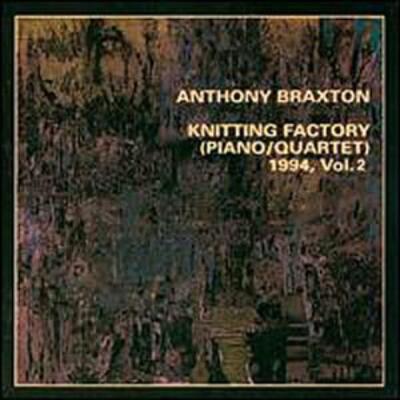 “Knitting Factory (piano / Quartet) 1994, Vol.2” - Leo Records, 2000